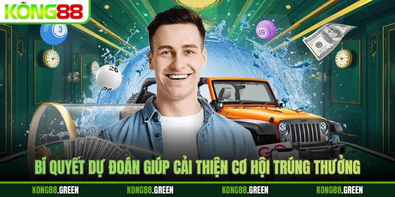 Bí quyết dự đoán giúp cải thiện cơ hội trúng thưởng