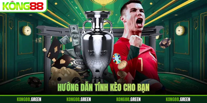 Hướng dẫn tính kèo cho bạn